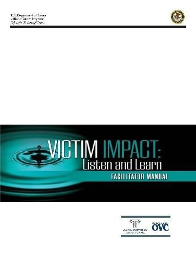 Cover image for Victim Impact: Listen and Learn (Facilitator Manual)