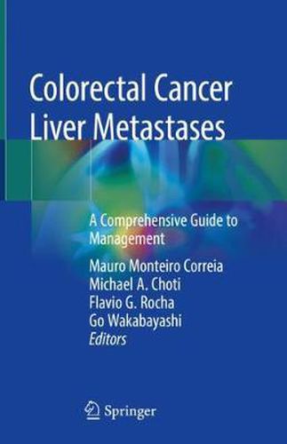 Cover image for Colorectal Cancer Liver Metastases: A Comprehensive Guide to Management