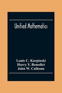 Cover image for Unified Mathematics