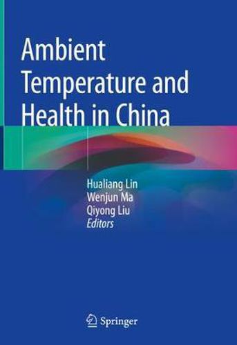 Ambient Temperature and Health in China