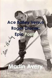 Cover image for Ace Bailey Versus Roger Crozier