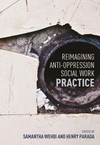 Cover image for Reimagining Anti-Oppression Social Work Practice