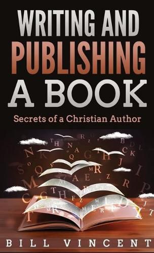 Cover image for Writing and Publishing a Book (Pocket Size): Secrets of a Christian Author