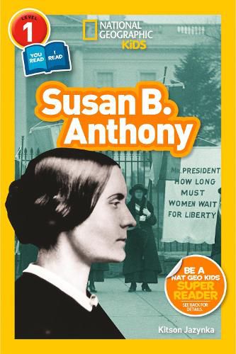 Susan B. Anthony (L1/Co-Reader): National Geographic Readers