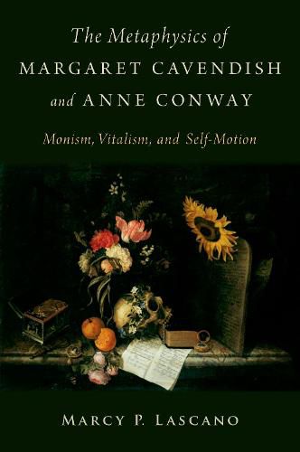 Cover image for The Metaphysics of Margaret Cavendish and Anne Conway