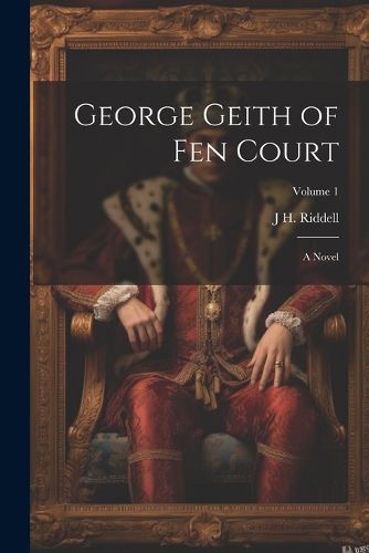 George Geith of Fen Court