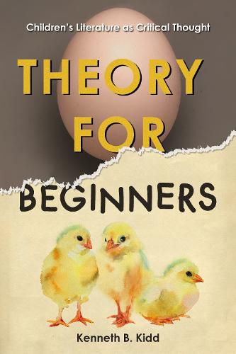 Cover image for Theory for Beginners: Children's Literature as Critical Thought