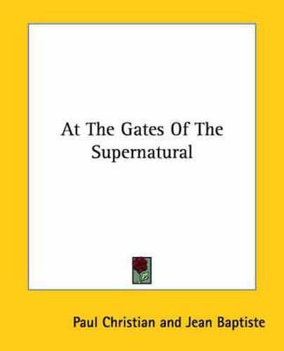 Cover image for At the Gates of the Supernatural