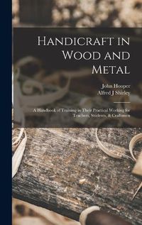 Cover image for Handicraft in Wood and Metal