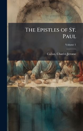 Cover image for The Epistles of St. Paul