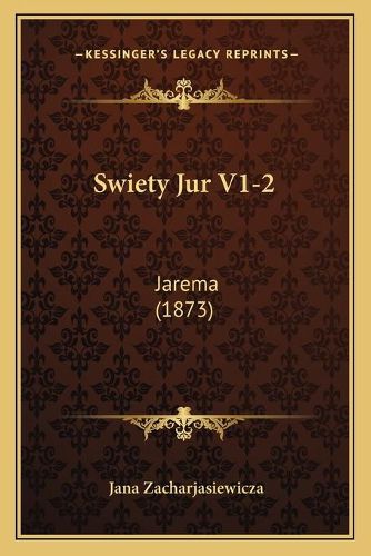 Cover image for Swiety Jur V1-2: Jarema (1873)