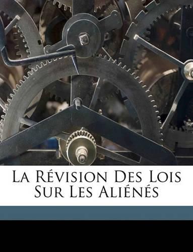 La Rvision Des Lois Sur Les Alins