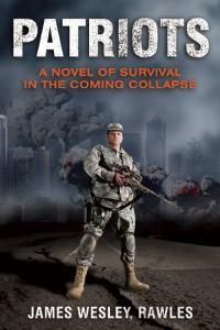Cover image for Patriots: Surviving the Coming Collapse