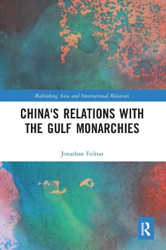 Cover image for China's Relations with the Gulf Monarchies