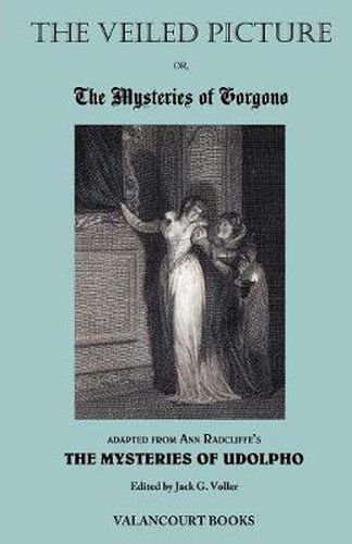 Cover image for The Veiled Picture; Or, the Mysteries of Gorgono