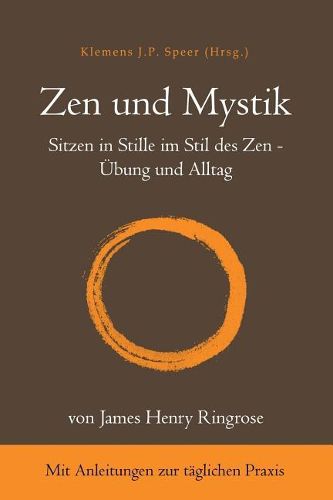 Cover image for Zen und Mystik: Sitzen in Stille im Stil des Zen - UEbung und Alltag