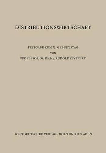 Cover image for Distributionswirtschaft: Beitrage Aus Den Gebieten Der Absatz-, Handels- Und Beschaffungswirtschaft