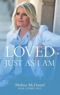 Cover image for Loved Just As I Am