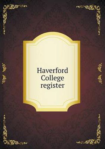 Cover image for Haverford College register