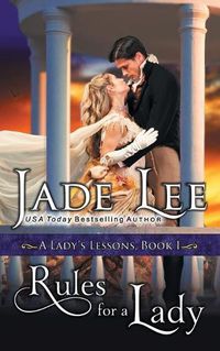 Cover image for Rules for a Lady (A Lady's Lessons, Book 1)