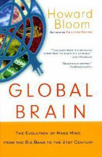 Cover image for Global Brain: The Evolution of Mass Mind from the Big Bang to the 21st Century