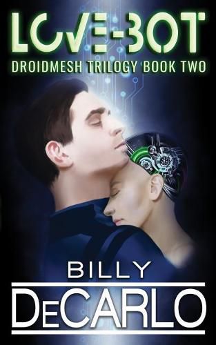 Love-Bot: Droidmesh Trilogy Book 2