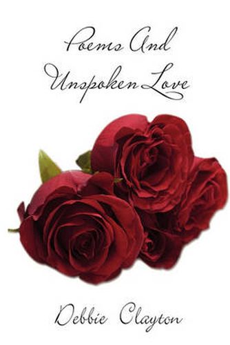 Cover image for Poems and Unspoken Love