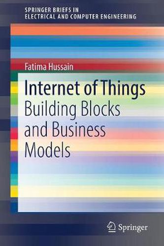 Cover image for Internet of Things: Building Blocks and Business Models