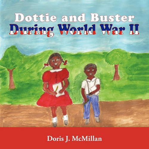 Cover image for Dottie and Buster During World War II