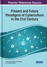 Cover image for Present and Future Paradigms of Cyberculture in the 21st Century