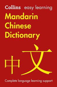 Cover image for Easy Learning Mandarin Chinese Dictionary: Trusted Support for Learning