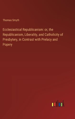 Cover image for Ecclesiastical Republicanism