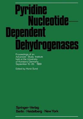 Cover image for Pyridine Nucleotide-Dependent Dehydrogenases: Proceedings of an Advanced Study Institute held at the University of Konstanz, Germany, September 15-20, 1969