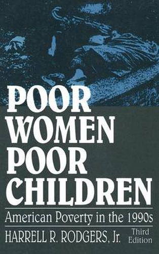 Cover image for Poor Women, Poor Children: American Poverty in the 1990s