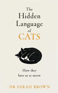 Cover image for The Hidden Language of Cats