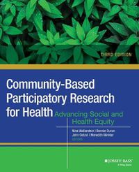 Cover image for Community-Based Participatory Research for Health - Advancing Social and Health Equity Third Edition