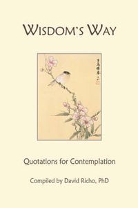Cover image for Wisdom's Way: Quotations for Contemplation
