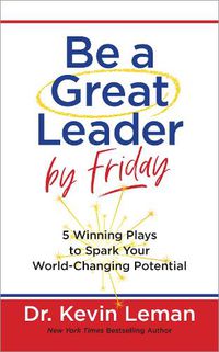 Cover image for Be a Great Leader by Friday