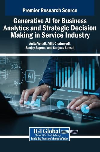 Cover image for Generative AI for Business Analytics and Strategic Decision Making in Service Industry