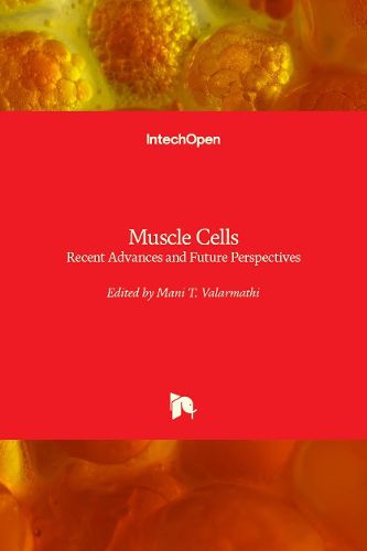 Cover image for Muscle Cells: Recent Advances and Future Perspectives