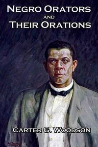 Cover image for Negro Orators And Their Orations