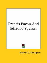 Cover image for Francis Bacon and Edmund Spenser