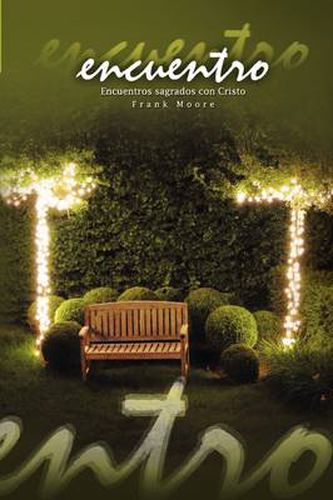 Cover image for Encuentro: Encuentros sagrados con Cristo (English: Rendezvous)