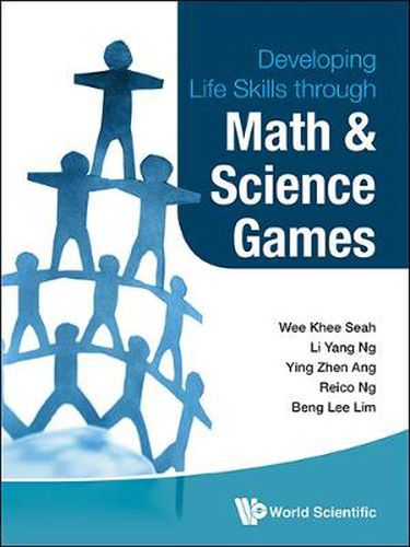 Cover image for Developing Life Skills Through Math And Science Games