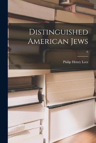 Cover image for Distinguished American Jews; 6