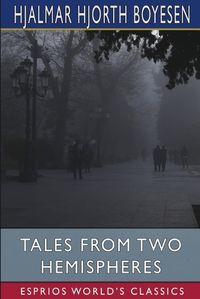 Cover image for Tales from Two Hemispheres (Esprios Classics)