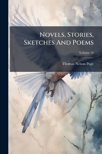 Cover image for Novels, Stories, Sketches and Poems, Volume 18...