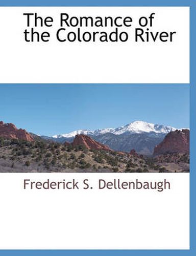 Cover image for The Romance of the Colorado River