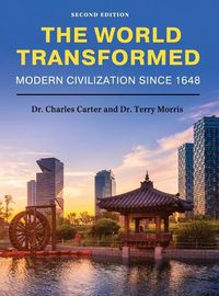 Cover image for World Transformed: Modern Civilization Since 1648