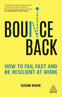 Cover image for Bounce Back: How to Fail Fast and be Resilient at Work